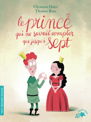 LE PRINCE QUI NE SAVAIT COMPTER QUE JUSQU'A SEPT - Christian Oster - GALLIMARD JEUNE LE PRINCE QUI NE SAVAIT COMPTER QUE JUSQU'A SEPT - Christian Oster - GALLIMARD JEUNE