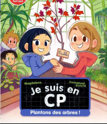 JE SUIS EN CP - T36 - PLANTONS DES ARBRES ! - NIVEAU 3 - MAGDALENA/RISTORD - FLAMMARION JE SUIS EN CP - T36 - PLANTONS DES ARBRES ! - NIVEAU 3 - MAGDALENA/RISTORD - FLAMMARION