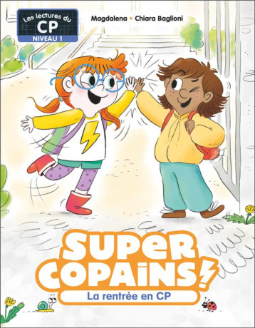 SUPER COPAINS ! - T01 - LA RENTREE EN CP - NIVEAU 1 - MAGDALENA/BAGLIONI - FLAMMARION SUPER COPAINS ! - T01 - LA RENTREE EN CP - NIVEAU 1 - MAGDALENA/BAGLIONI - FLAMMARION