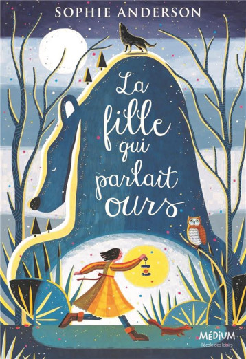 LA FILLE QUI PARLAIT OURS - ANDERSON SOPHIE - EDL LA FILLE QUI PARLAIT OURS - ANDERSON SOPHIE - EDL