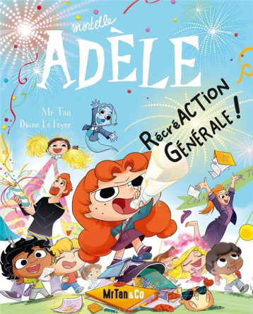 BD MORTELLE ADELE - TOME 21 RECREACTION GENERALE ! - MR TAN/LE FEYER - PLUME APP BD MORTELLE ADELE - TOME 21 RECREACTION GENERALE ! - MR TAN/LE FEYER - PLUME APP