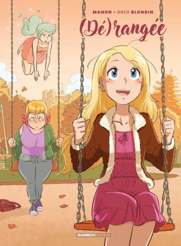 DERANGEE - TOME 02 - (DE)RANGEE - GREG BLONDIN/HENAUX - BAMBOO DERANGEE - TOME 02 - (DE)RANGEE - GREG BLONDIN/HENAUX - BAMBOO