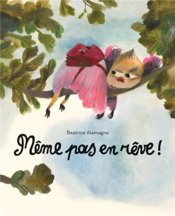 MEME PAS EN REVE ! - ALEMAGNA BEATRICE - EDL MEME PAS EN REVE ! - ALEMAGNA BEATRICE - EDL