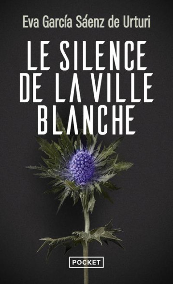 LE SILENCE DE LA VILLE BLANCHE - SAENZ DE URTURI E G. - POCKET LE SILENCE DE LA VILLE BLANCHE - SAENZ DE URTURI E G. - POCKET