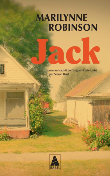JACK - ROBINSON MARILYNNE - ACTES SUD JACK - ROBINSON MARILYNNE - ACTES SUD