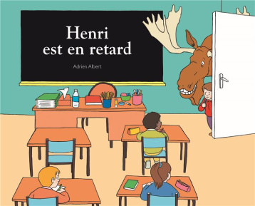 HENRI EST EN RETARD - ALBERT ADRIEN - EDL HENRI EST EN RETARD - ALBERT ADRIEN - EDL