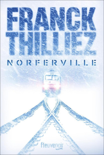 NORFERVILLE - THILLIEZ FRANCK - FLEUVE NOIR NORFERVILLE - THILLIEZ FRANCK - FLEUVE NOIR