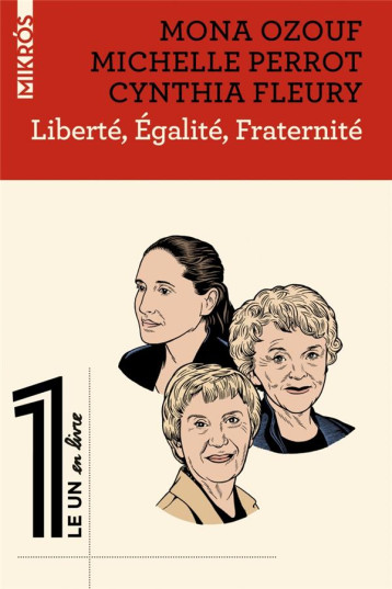 LIBERTE, EGALITE, FRATERNITE - OZOUF/PERROT/FLEURY - AUBE NOUVELLE LIBERTE, EGALITE, FRATERNITE - OZOUF/PERROT/FLEURY - AUBE NOUVELLE