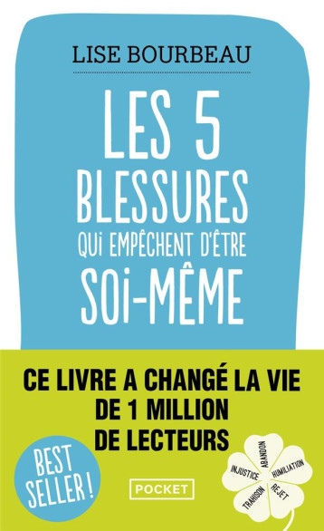 LES CINQ BLESSURES QUI EMPECHENT D-ETRE SOI-MEME - BOURBEAU LISE - Pocket LES CINQ BLESSURES QUI EMPECHENT D-ETRE SOI-MEME - BOURBEAU LISE - Pocket
