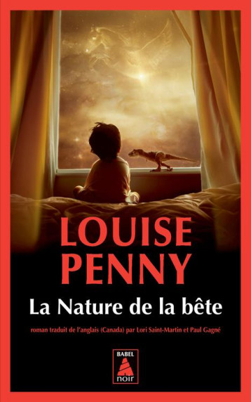 LA NATURE DE LA BETE - PENNY LOUISE - ACTES SUD LA NATURE DE LA BETE - PENNY LOUISE - ACTES SUD