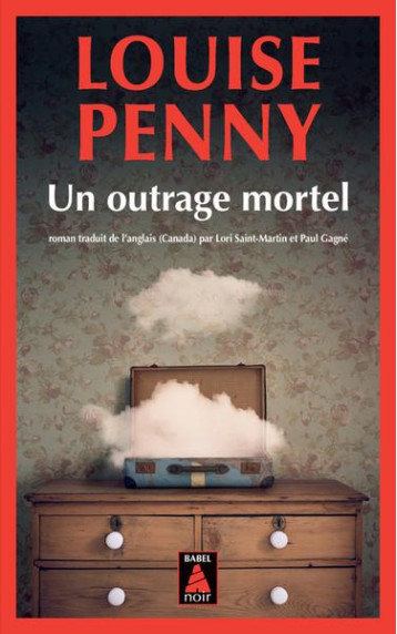 UN OUTRAGE MORTEL - PENNY LOUISE - ACTES SUD UN OUTRAGE MORTEL - PENNY LOUISE - ACTES SUD