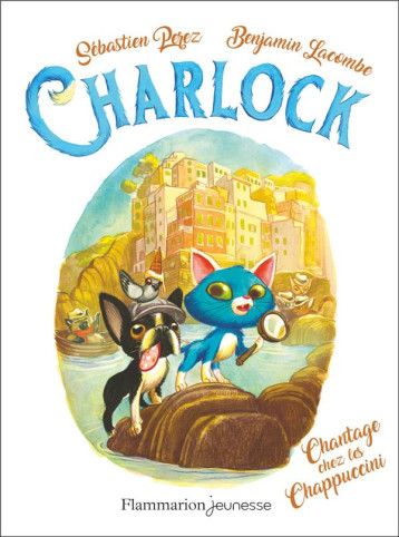 CHARLOCK - T07 - CHANTAGE CHEZ LES CHAPPUCCINI - LACOMBE/PEREZ - FLAMMARION CHARLOCK - T07 - CHANTAGE CHEZ LES CHAPPUCCINI - LACOMBE/PEREZ - FLAMMARION
