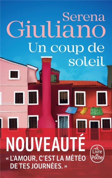 UN COUP DE SOLEIL - GIULIANO SERENA - LGF/Livre de Poche UN COUP DE SOLEIL - GIULIANO SERENA - LGF/Livre de Poche