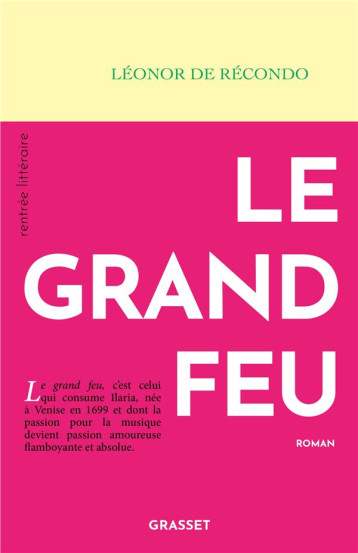 LE GRAND FEU - RECONDO LEONOR - GRASSET LE GRAND FEU - RECONDO LEONOR - GRASSET
