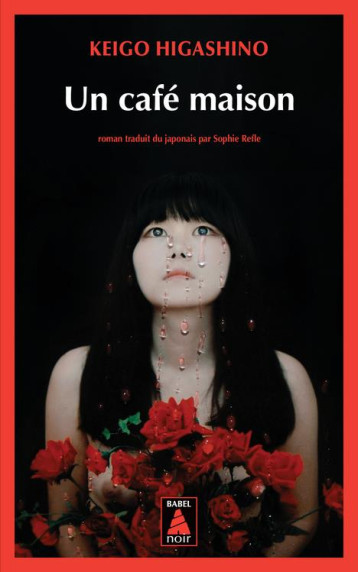 UN CAFE MAISON - HIGASHINO KEIGO - Actes Sud UN CAFE MAISON - HIGASHINO KEIGO - Actes Sud