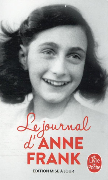 LE JOURNAL D-ANNE FRANK (NOUVELLE EDITION) - FRANK ANNE - LGF/Livre de Poche LE JOURNAL D-ANNE FRANK (NOUVELLE EDITION) - FRANK ANNE - LGF/Livre de Poche
