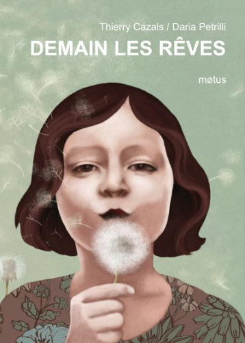DEMAIN LES REVES - CAZALS/PETRILLI - Motus DEMAIN LES REVES - CAZALS/PETRILLI - Motus