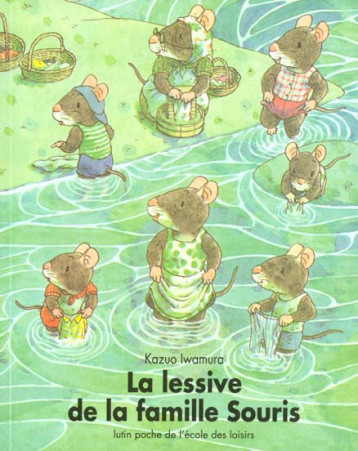 LA LESSIVE DE LA FAMILLE SOURIS - IWAMURA KAZUO - EDL LA LESSIVE DE LA FAMILLE SOURIS - IWAMURA KAZUO - EDL