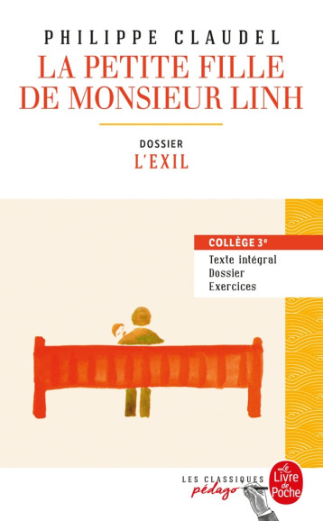 LA PETITE FILLE DE MONSIEUR LINH (EDITION PEDAGOGIQUE) - CLAUDEL PHILIPPE - LGF/Livre de Poche LA PETITE FILLE DE MONSIEUR LINH (EDITION PEDAGOGIQUE) - CLAUDEL PHILIPPE - LGF/Livre de Poche