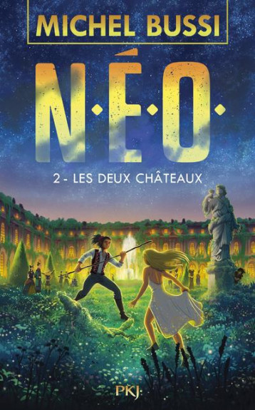 N.E.O. - TOME 2 LES DEUX CHATEAUX - VOL02 - BUSSI MICHEL - POCKET N.E.O. - TOME 2 LES DEUX CHATEAUX - VOL02 - BUSSI MICHEL - POCKET