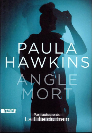 ANGLE MORT - HAWKINS PAULA - SONATINE ANGLE MORT - HAWKINS PAULA - SONATINE