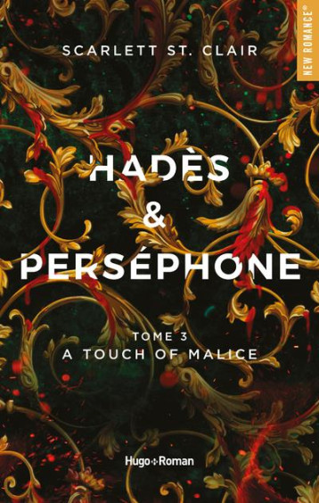 HADES ET PERSEPHONE - TOME 03 - A TOUCH OF MALICE - ST. CLAIR SCARLETT - HUGO JEUNESSE HADES ET PERSEPHONE - TOME 03 - A TOUCH OF MALICE - ST. CLAIR SCARLETT - HUGO JEUNESSE