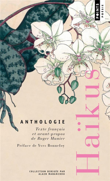 HAIKUS - ANTHOLOGIE - MUNIER ROGER - POINTS HAIKUS - ANTHOLOGIE - MUNIER ROGER - POINTS