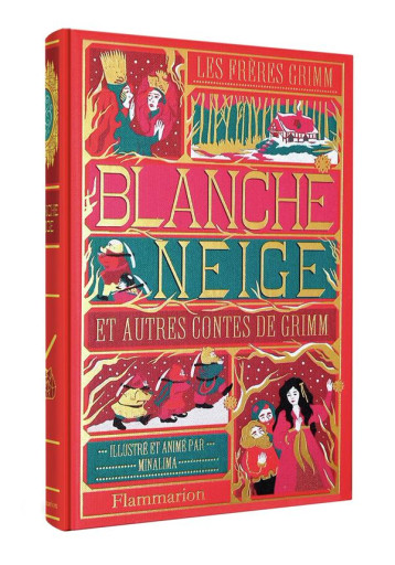 BLANCHE-NEIGE ET AUTRES CONTES DE GRIMM - ILLUSTRE ET ANIME PAR MINALIMA - GRIMM/MINALIMA - FLAMMARION BLANCHE-NEIGE ET AUTRES CONTES DE GRIMM - ILLUSTRE ET ANIME PAR MINALIMA - GRIMM/MINALIMA - FLAMMARION