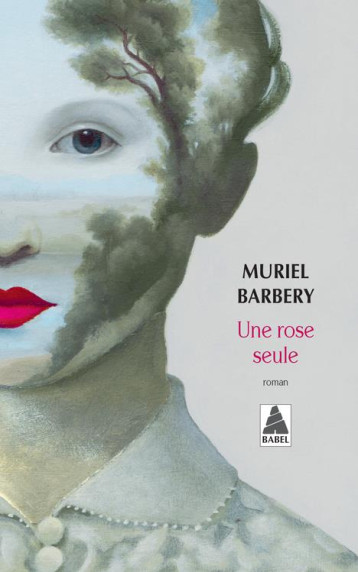 UNE ROSE SEULE - BARBERY MURIEL - ACTES SUD UNE ROSE SEULE - BARBERY MURIEL - ACTES SUD