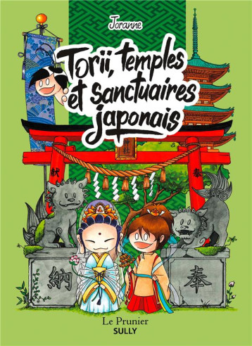 TORII, TEMPLES ET SANCTUAIRES JAPONAIS - JORANNE - SULLY TORII, TEMPLES ET SANCTUAIRES JAPONAIS - JORANNE - SULLY