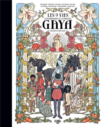 LES 9 VIES EXTRAORDINAIRES DE LA PRINCESSE GAYA - LEJONC REGIS - LITTLE URBAN LES 9 VIES EXTRAORDINAIRES DE LA PRINCESSE GAYA - LEJONC REGIS - LITTLE URBAN