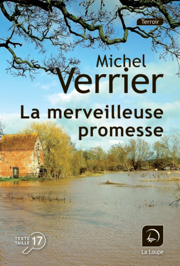 LA MERVEILLEUSE PROMESSE - VERRIER MICHEL - DE LA LOUPE LA MERVEILLEUSE PROMESSE - VERRIER MICHEL - DE LA LOUPE