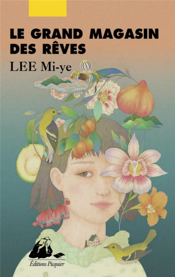 LE GRAND MAGASIN DES REVES - LEE MIYE - PICQUIER LE GRAND MAGASIN DES REVES - LEE MIYE - PICQUIER