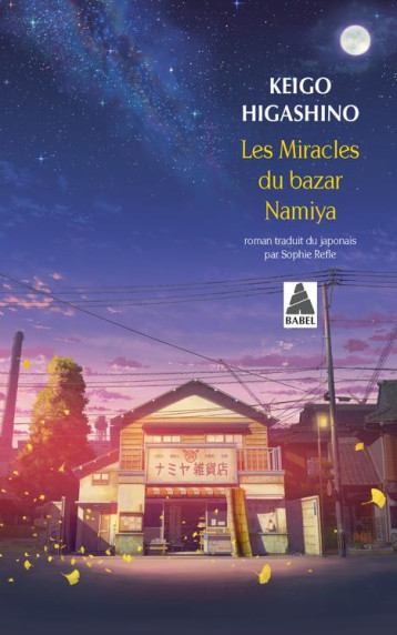 LES MIRACLES DU BAZAR NAMIYA - HIGASHINO KEIGO - ACTES SUD LES MIRACLES DU BAZAR NAMIYA - HIGASHINO KEIGO - ACTES SUD