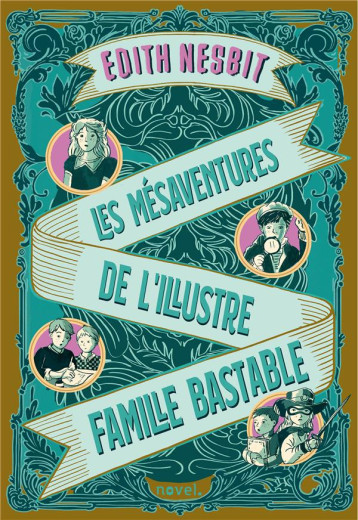 LES MESAVENTURES DE L-ILLUSTRE FAMILLE BASTABLE - NESBIT/BAZANTOVA - PLUME APP LES MESAVENTURES DE L-ILLUSTRE FAMILLE BASTABLE - NESBIT/BAZANTOVA - PLUME APP