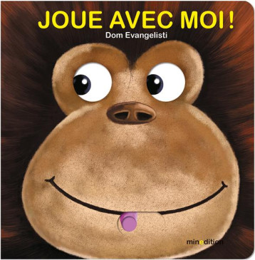 JOUE AVEC MOI ! - EVANGELISTI - MINEDITION JOUE AVEC MOI ! - EVANGELISTI - MINEDITION