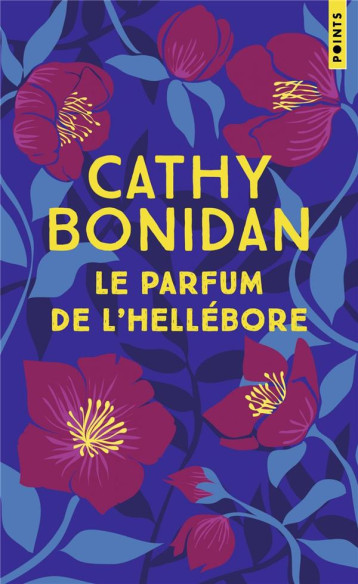 LE PARFUM DE L-HELLEBORE - BONIDAN CATHY - POINTS LE PARFUM DE L-HELLEBORE - BONIDAN CATHY - POINTS
