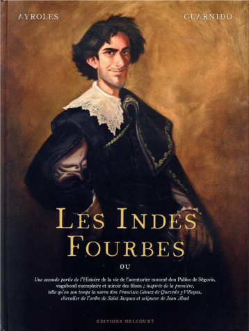 LES INDES FOURBES - AYROLES/GUARNIDO - DELCOURT LES INDES FOURBES - AYROLES/GUARNIDO - DELCOURT