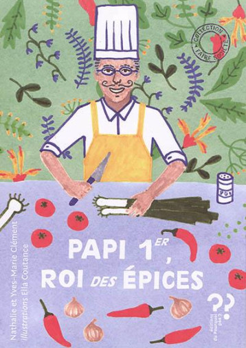 ESPECE DE CUCURBITACEE / PAPI 1ER ROI DES EPICES - CLEMENT/COUTANCE - DU POURQUOI PAS ESPECE DE CUCURBITACEE / PAPI 1ER ROI DES EPICES - CLEMENT/COUTANCE - DU POURQUOI PAS
