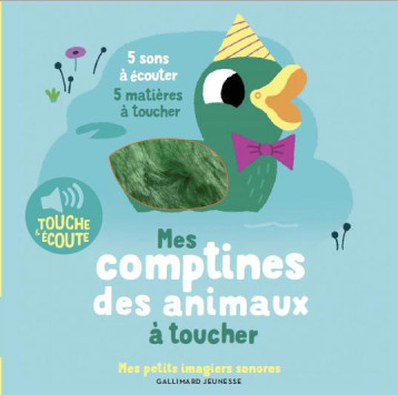 MES COMPTINES DES ANIMAUX A TOUCHER - 5 SONS A ECOUTER, 5 MATIERES A TOUCHER - BILLET MARION - GALLIMARD MES COMPTINES DES ANIMAUX A TOUCHER - 5 SONS A ECOUTER, 5 MATIERES A TOUCHER - BILLET MARION - GALLIMARD
