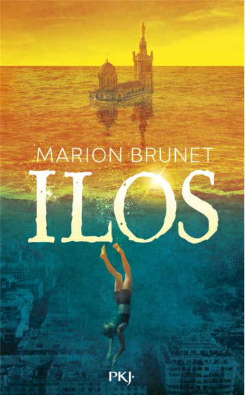 ILOS - TOME 01 - BRUNET MARION - POCKET ILOS - TOME 01 - BRUNET MARION - POCKET