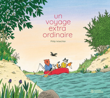 UN VOYAGE EXTRAORDINAIRE - WAECHTER PHILIP - DIDIER UN VOYAGE EXTRAORDINAIRE - WAECHTER PHILIP - DIDIER