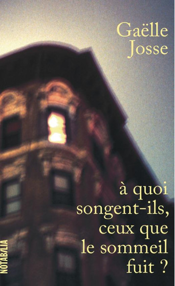 A QUOI SONGENT-ILS, CEUX QUE LE SOMMEIL FUIT ? - JOSSE GAELLE - NOIR BLANC A QUOI SONGENT-ILS, CEUX QUE LE SOMMEIL FUIT ? - JOSSE GAELLE - NOIR BLANC