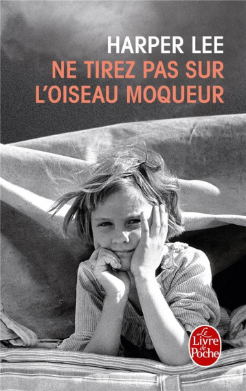 NE TIREZ PAS SUR L-OISEAU MOQUEUR - LEE HARPER - LGF/Livre de Poche NE TIREZ PAS SUR L-OISEAU MOQUEUR - LEE HARPER - LGF/Livre de Poche