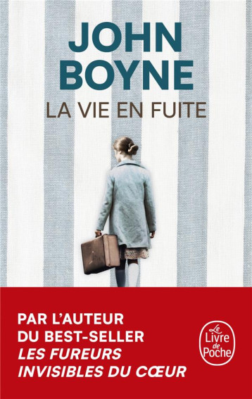 LA VIE EN FUITE - BOYNE JOHN - LGF/Livre de Poche LA VIE EN FUITE - BOYNE JOHN - LGF/Livre de Poche