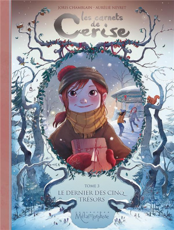 LES CARNETS DE CERISE T03 - LE DERNIER DES CINQ TRESORS - CHAMBLAIN/NEYRET - Soleil LES CARNETS DE CERISE T03 - LE DERNIER DES CINQ TRESORS - CHAMBLAIN/NEYRET - Soleil