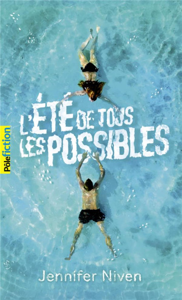 L-ETE DE TOUS LES POSSIBLES - NIVEN JENNIFER - GALLIMARD L-ETE DE TOUS LES POSSIBLES - NIVEN JENNIFER - GALLIMARD