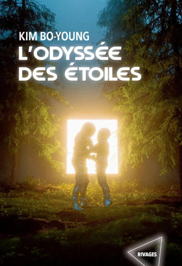 L-ODYSSEE DES ETOILES - KIM BO-YOUNG - Rivages L-ODYSSEE DES ETOILES - KIM BO-YOUNG - Rivages
