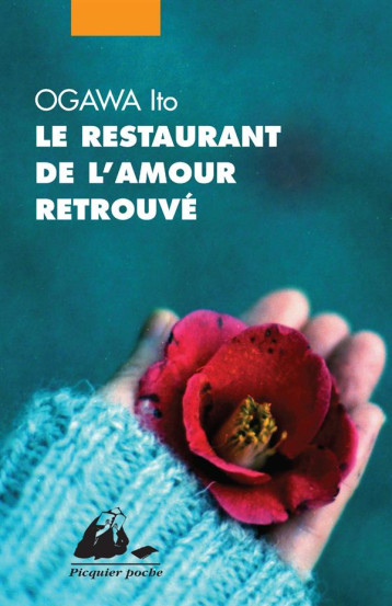 LE RESTAURANT DE L-AMOUR RETROUVE - OGAWA ITO - P. Picquier LE RESTAURANT DE L-AMOUR RETROUVE - OGAWA ITO - P. Picquier