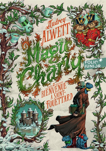 MAGIC CHARLY - VOL02 - BIENVENUE A SAINT-FOUETTARD - ALWETT/MANOUKIAN - GALLIMARD MAGIC CHARLY - VOL02 - BIENVENUE A SAINT-FOUETTARD - ALWETT/MANOUKIAN - GALLIMARD